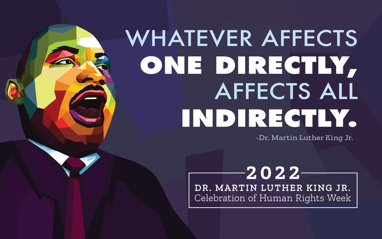 Contains an abstract illustration of MLK and the text "Whatever affects one directly, affects all indirectly. - Dr. Martin Luther King"